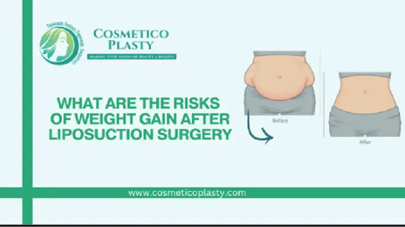 What are the risks of weight gain after liposuction surgery?